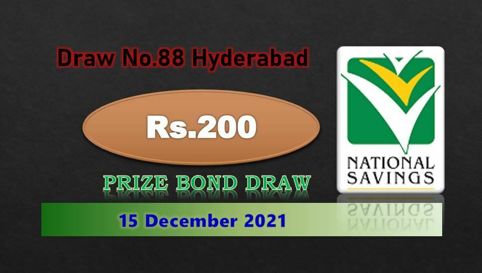 Draw 88, Rs. 200 Prize Bond List, Hyderabad On 15-12-2021