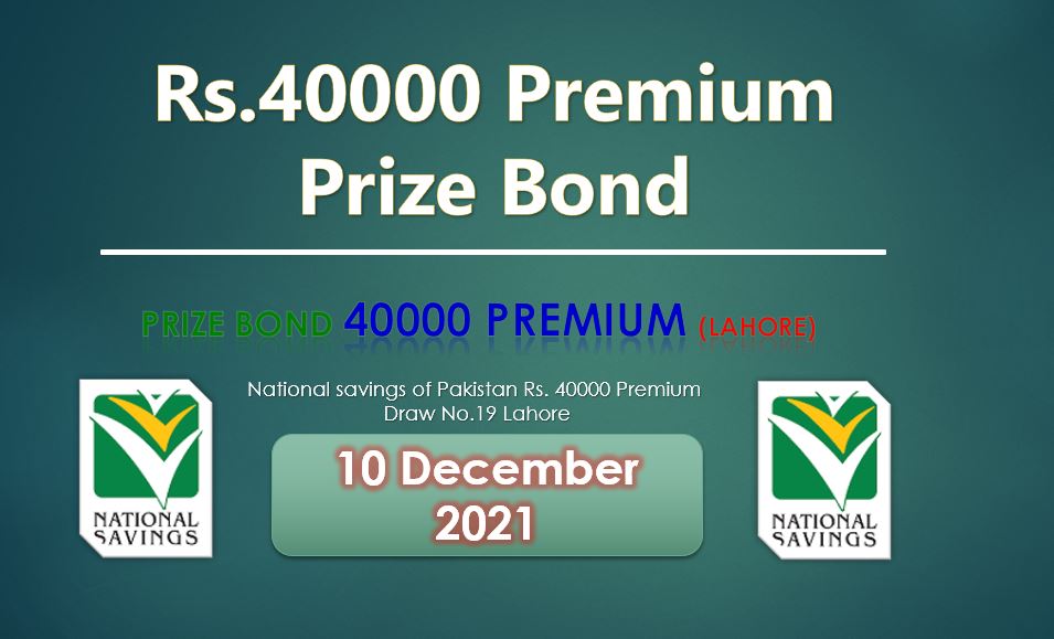 Rs. 40000 Premium Prize Bond 10 December 2021 Result Draw No. 19