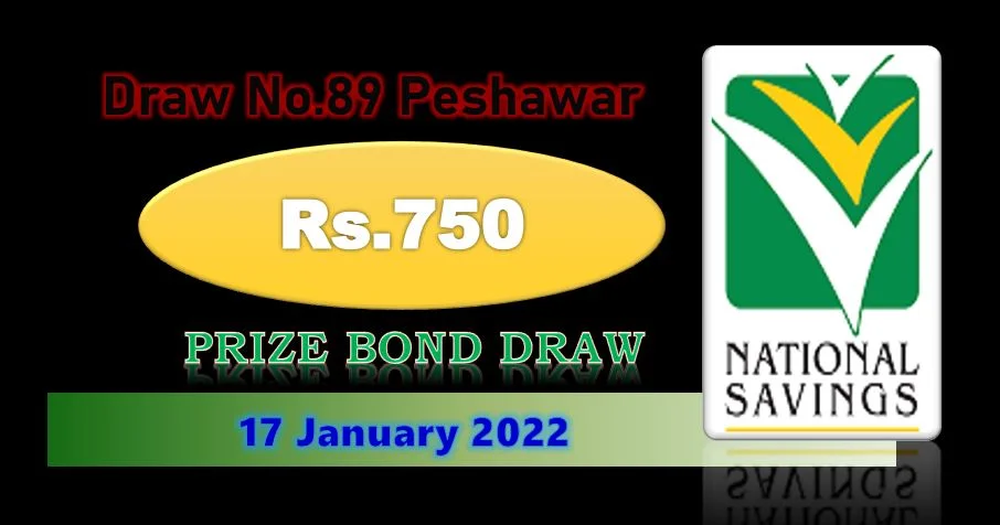 Draw 89, Rs. 750 Prize Bond List at 17-01-2022 Peshawar