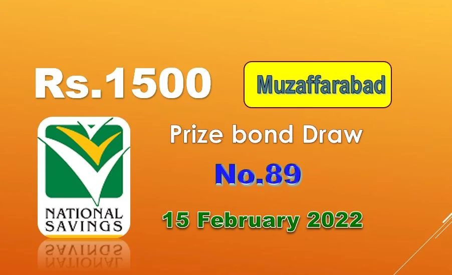 Draw 89 Rs. 1500 Prize Bond List Muzaffarabad draw 15 February 2022