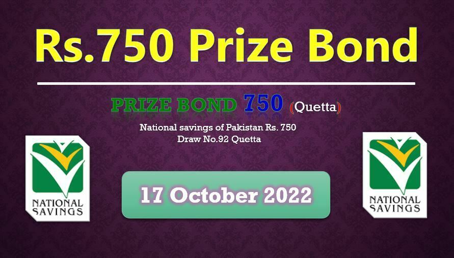Rs. 750 Prize Bond 17 October 2022 Result Draw No. 92 List Quetta