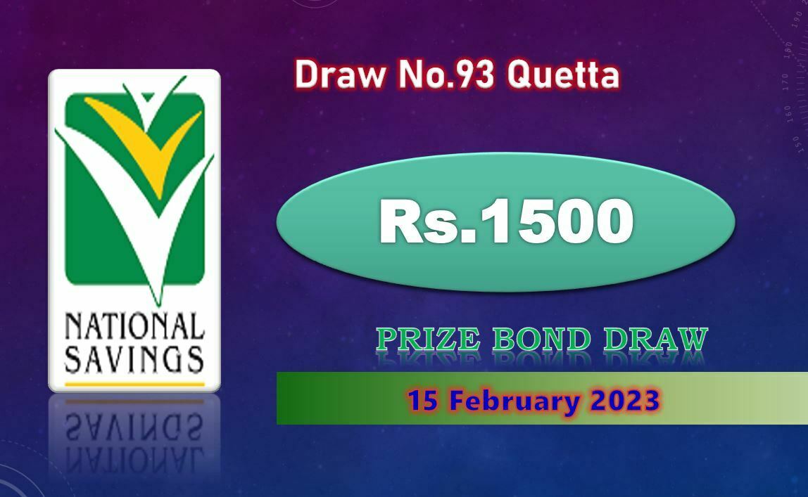 Rs. 1500 Prize Bond 15 February 2023 Result Draw No. 93 List Quetta