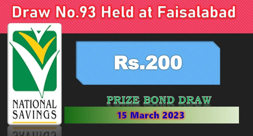 Rs. 200 Prize Bond 15 March 2023 Result Draw No. 93 List Faisalabad