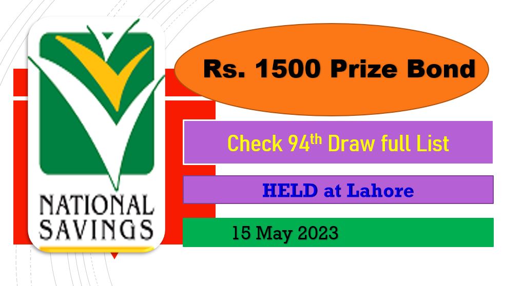 Rs. 1500 Prize Bond 15 May 2023 Result Draw No. 94 List Lahore