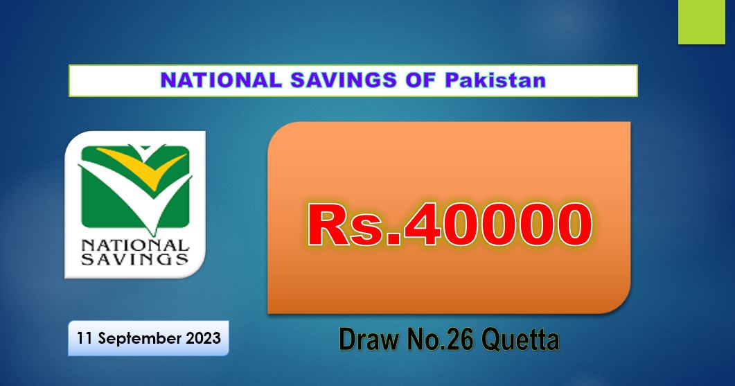 Prize Bond 40000 Draw # 26 On 11 Sept 2023 at Quetta