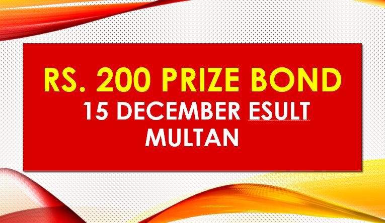 Rs. 200 Prize Bond 15 December 2023 Result Draw No. 96 List Multan 1 Download 200 Prize Bond Draw no 96 at MULTAN 15 December 2023 online