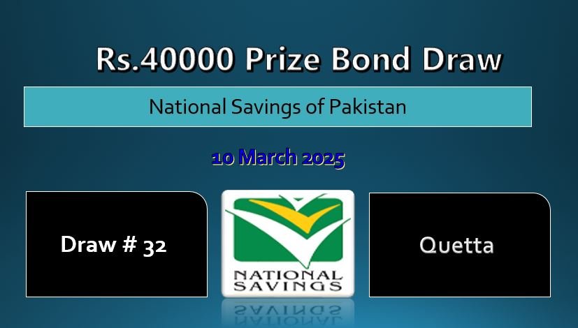 Rs. 40000 Prize Bond 10 March 2025 Result Draw No. 32 List Quetta 3 Rs. 40000 Prize Bond 10 March 2025 Result Draw No. 32 List Quetta