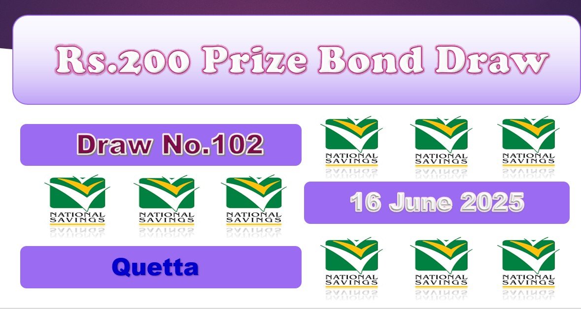 Rs. 200 Prize Bond 16 June 2025 Result Draw No. 102 List Quetta