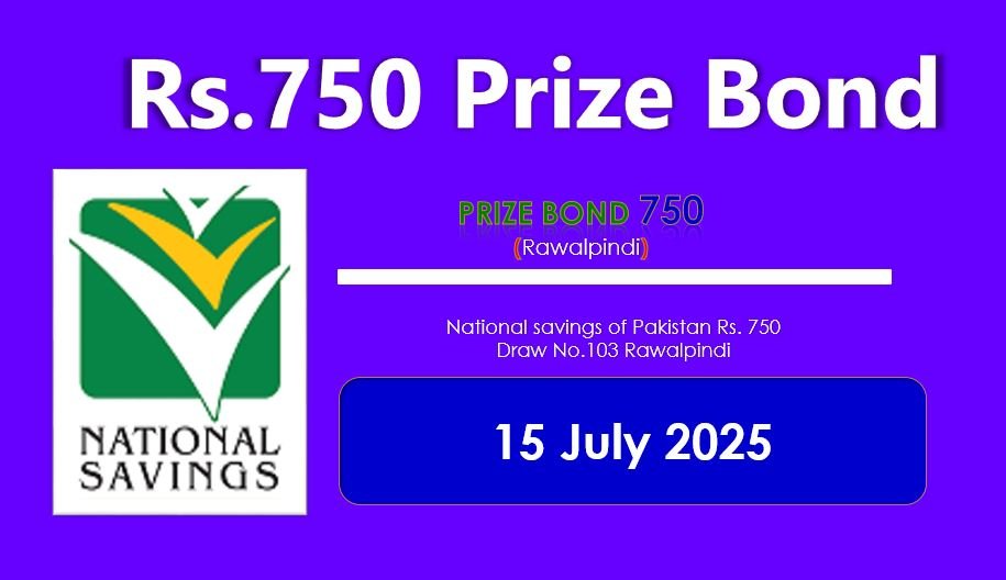 Rs.750 Prize Bond 103th Draw List Result 15 July 2025 Held at Rawalpindi