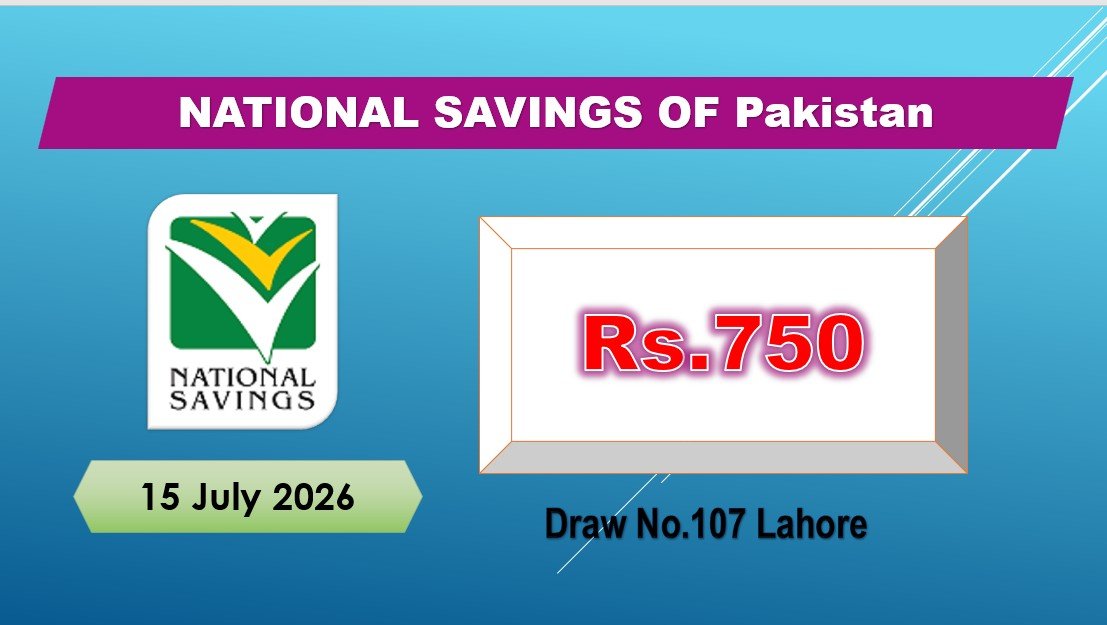 Rs 750 Prize Bond 15 July 2026 Result Draw No. 107 List Lahore 1 Rs 750 Prize Bond Draw Result 2026 check online Today